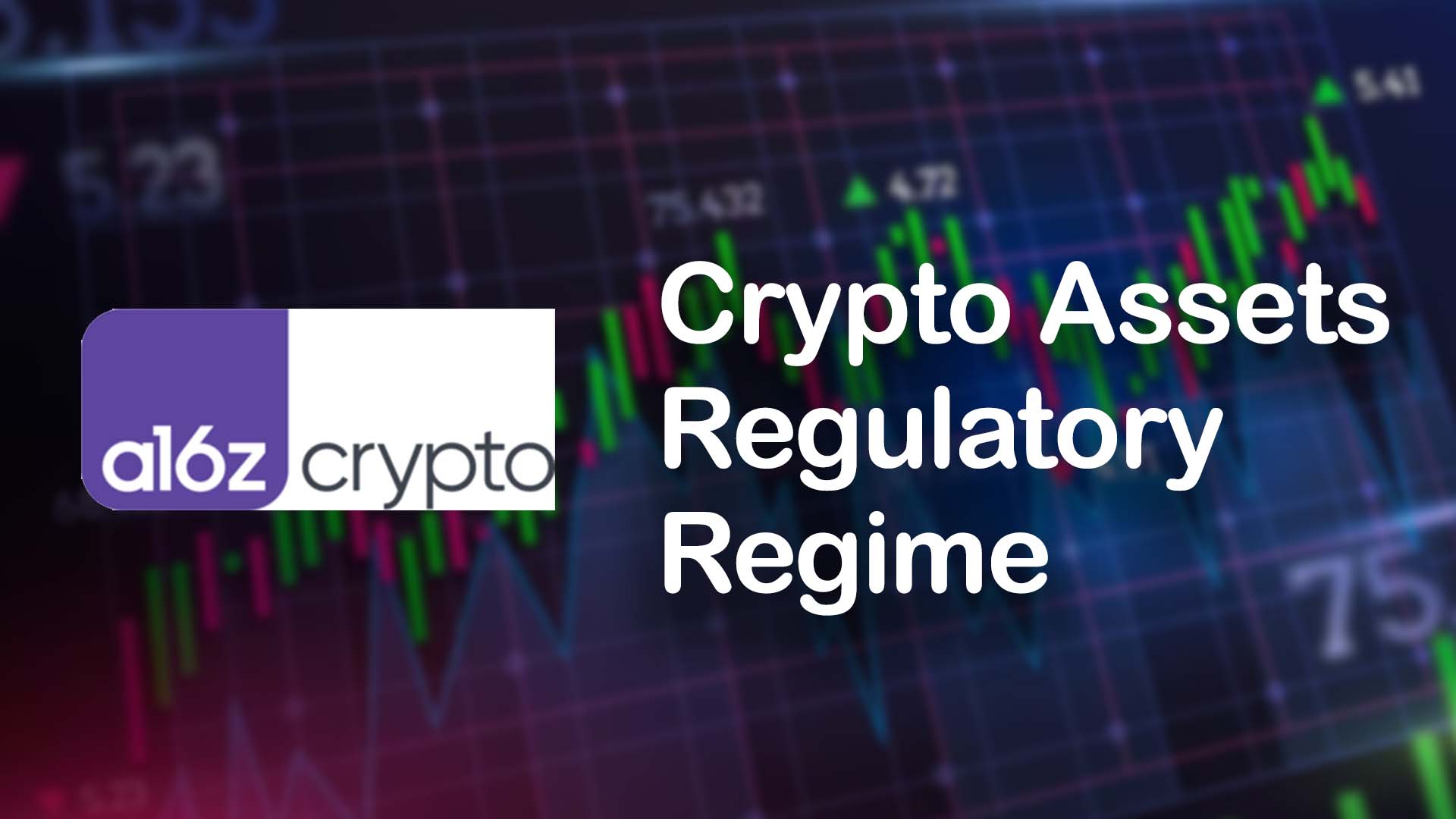 A16z Crypto Shows Support For UK’s Crypto Asset Regulatory Regime